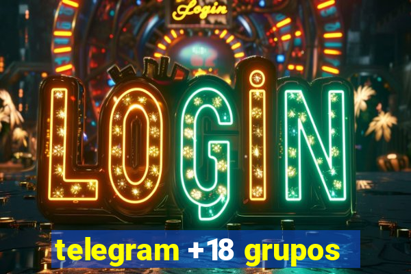 telegram +18 grupos