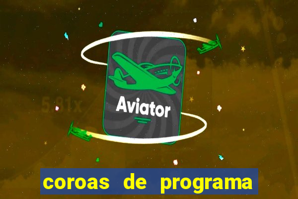 coroas de programa em porto alegre