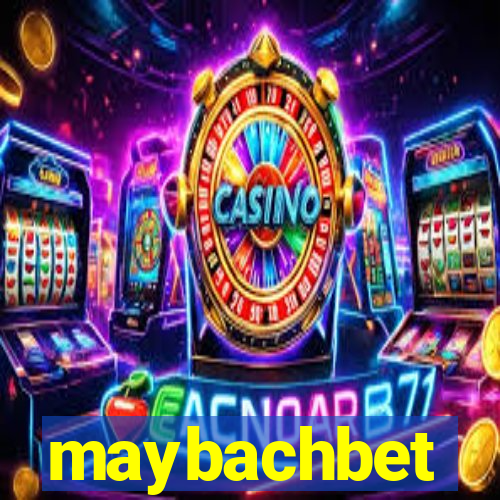 maybachbet