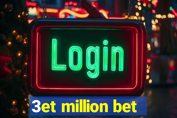 3et million bet