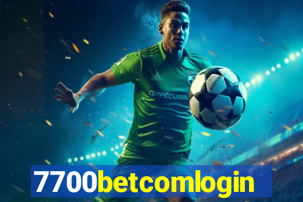 7700betcomlogin