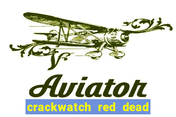 crackwatch red dead redemption 1