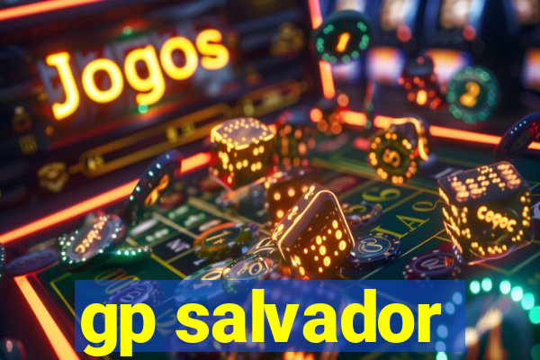 gp salvador