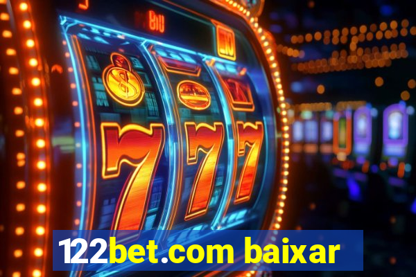 122bet.com baixar