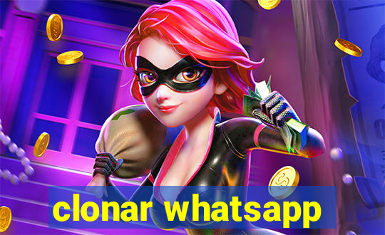 clonar whatsapp