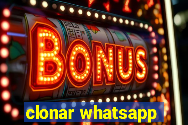 clonar whatsapp