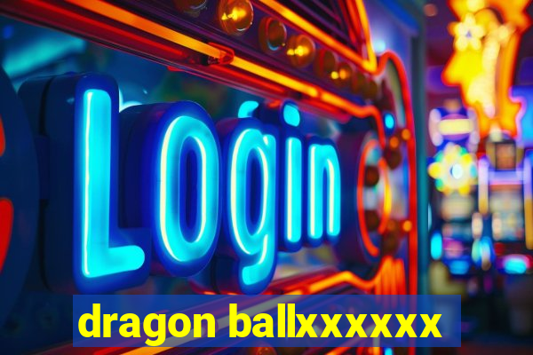 dragon ballxxxxxx