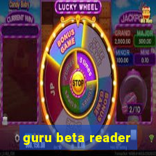 guru beta reader