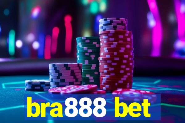 bra888 bet