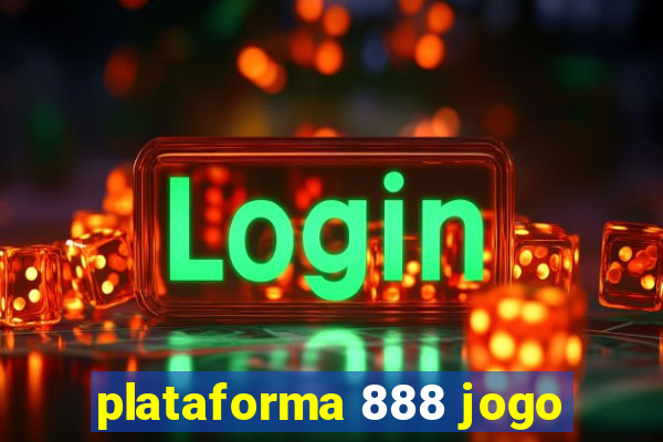 plataforma 888 jogo