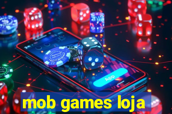 mob games loja