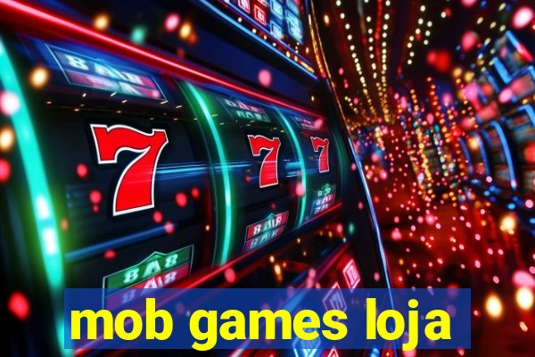 mob games loja