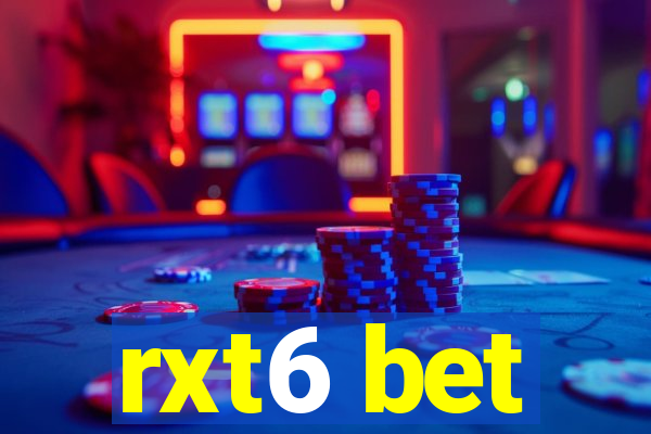 rxt6 bet