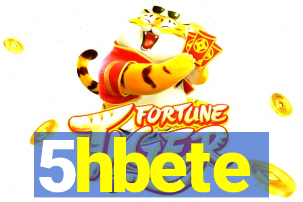 5hbete