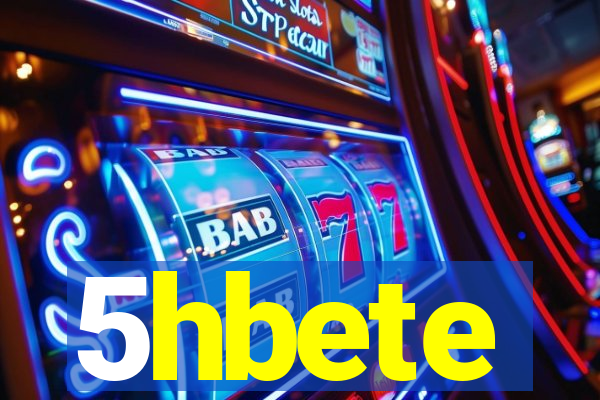 5hbete