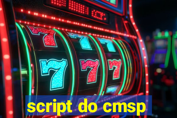 script do cmsp