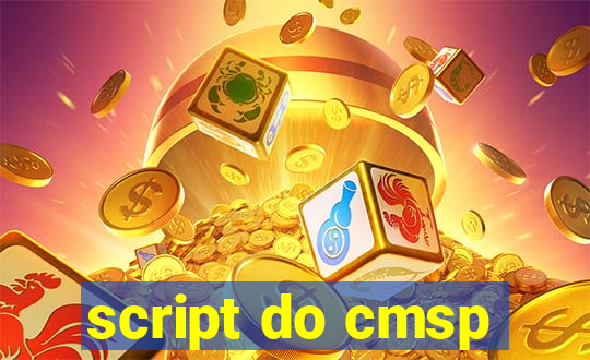 script do cmsp