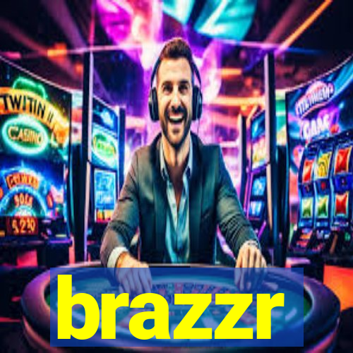 brazzr