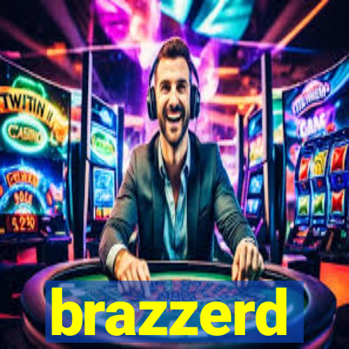 brazzerd