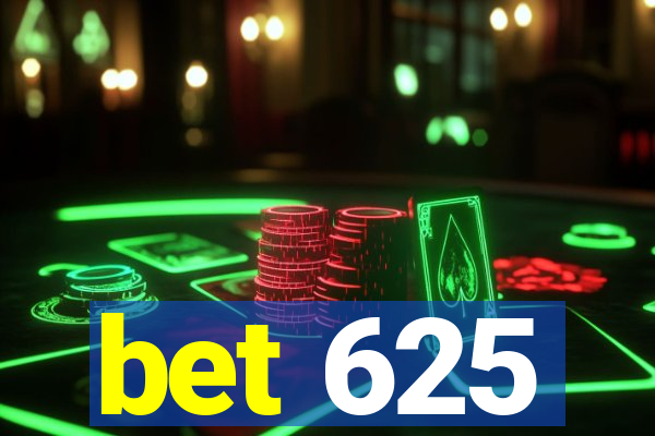 bet 625