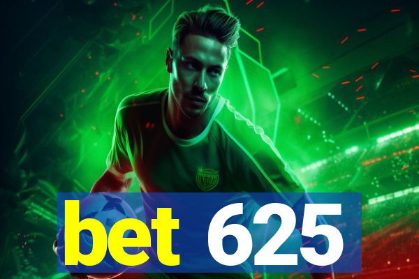 bet 625