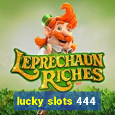 lucky slots 444