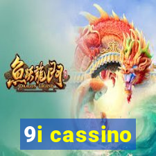 9i cassino