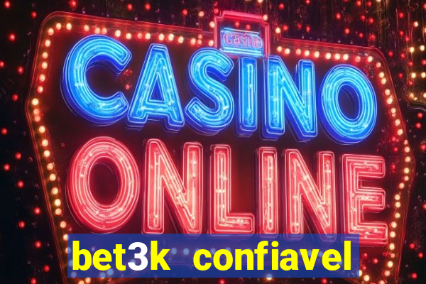 bet3k  confiavel