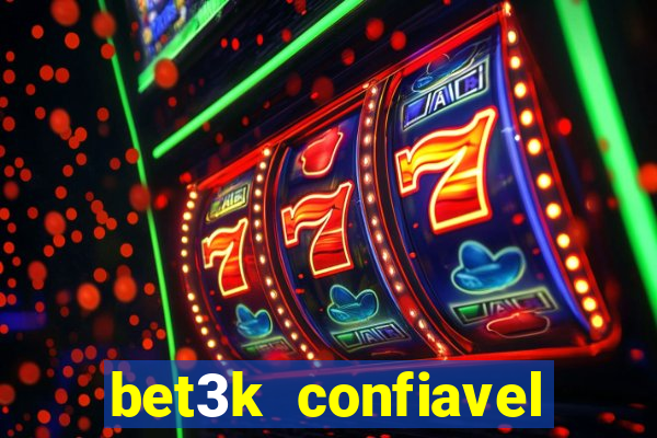 bet3k  confiavel