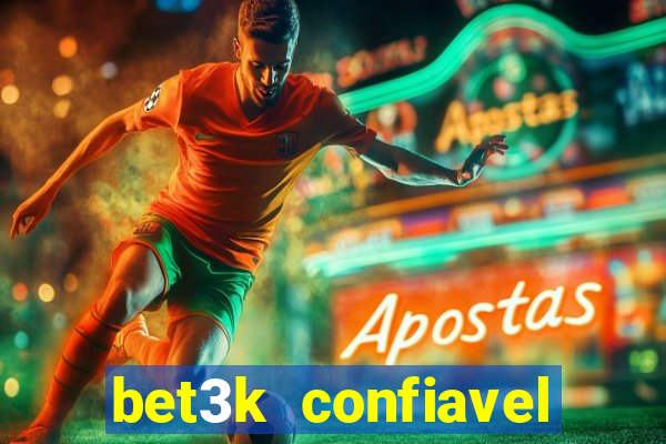 bet3k  confiavel