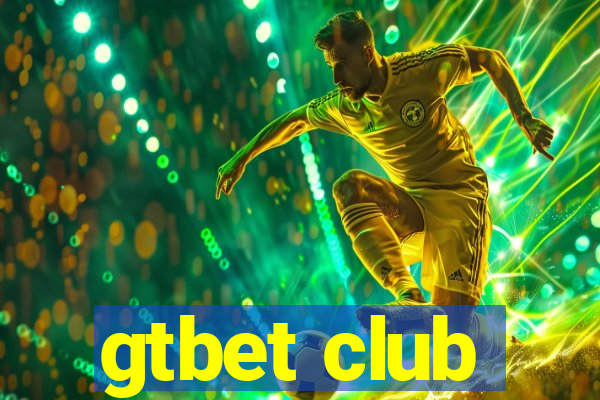 gtbet club