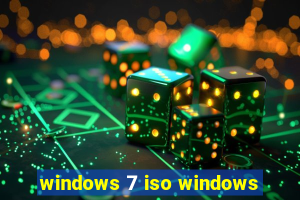 windows 7 iso windows