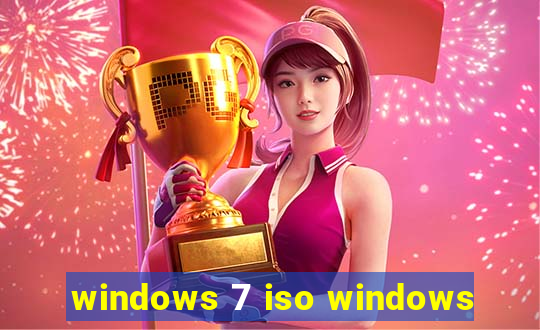 windows 7 iso windows