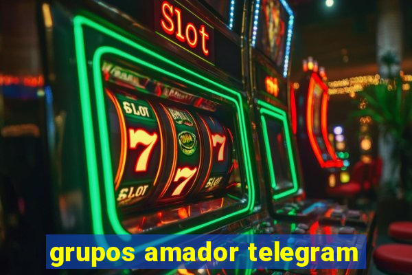 grupos amador telegram