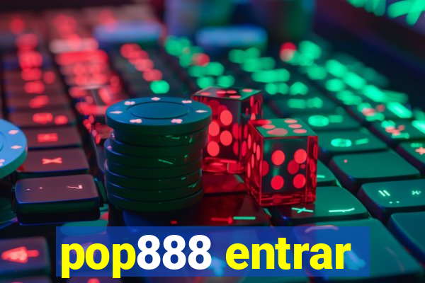 pop888 entrar