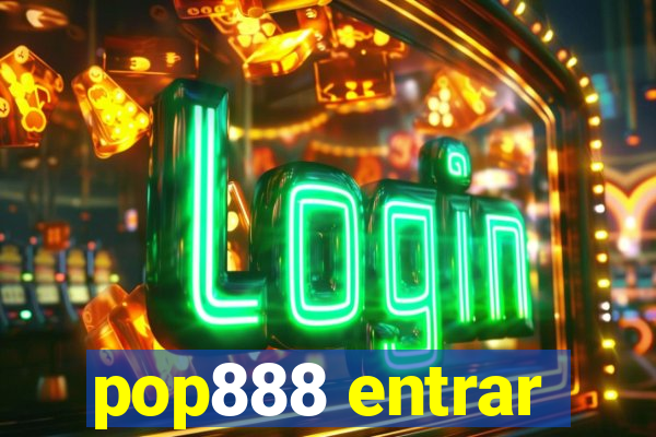 pop888 entrar