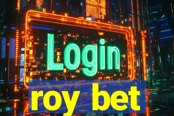 roy bet