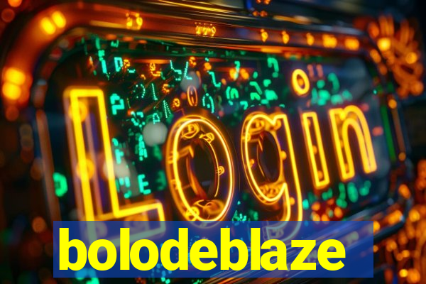 bolodeblaze