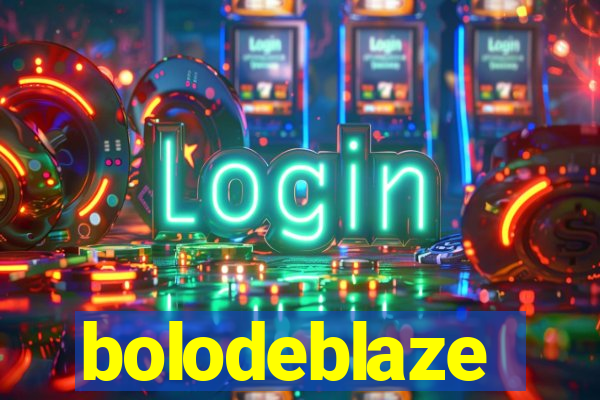 bolodeblaze