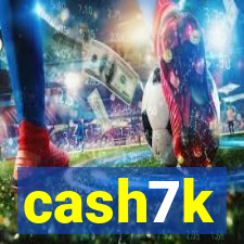 cash7k