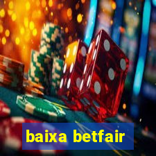 baixa betfair