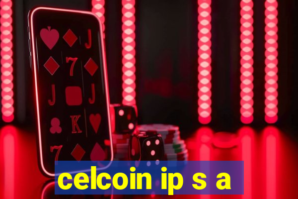 celcoin ip s a