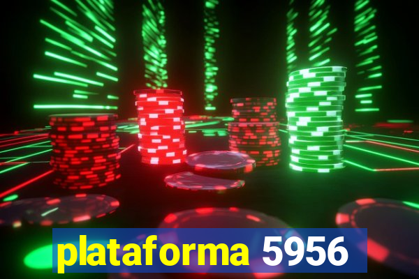 plataforma 5956