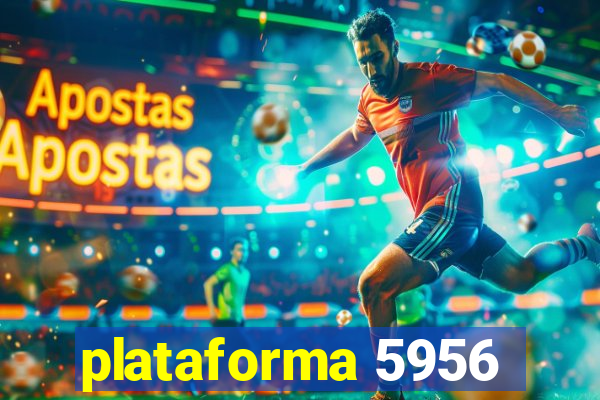 plataforma 5956