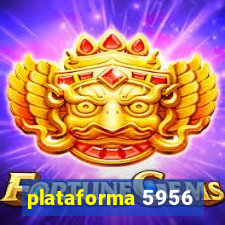 plataforma 5956