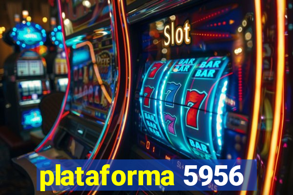 plataforma 5956