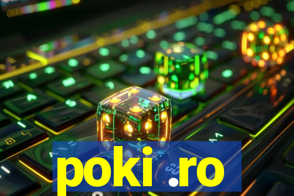 poki .ro