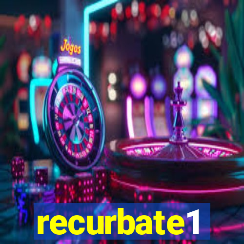 recurbate1