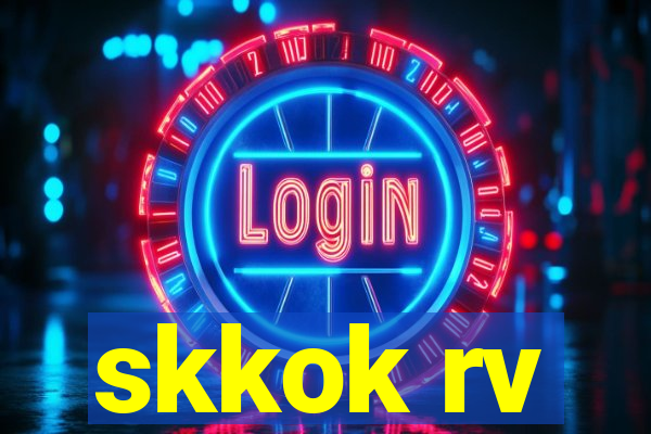 skkok rv