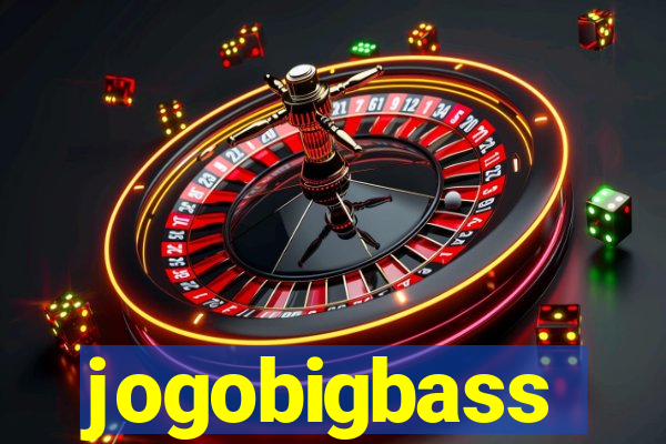 jogobigbass